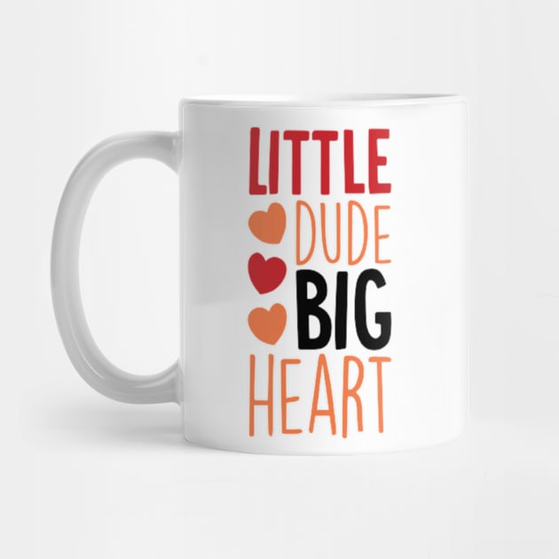 Little Dude Big Heart by Jifty